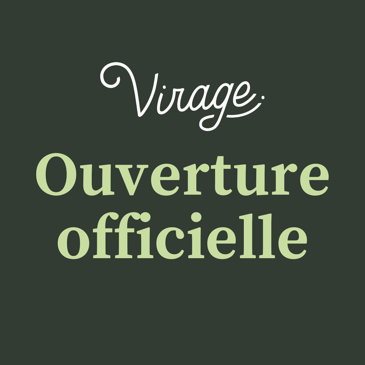 Virage ouverture officielle